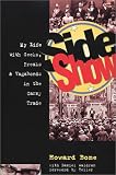 Side Show: My Life With Geeks, Freaks & Vagabonds in the Carny Trade