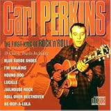 The First King of Rock N Roll - Carl Perkins