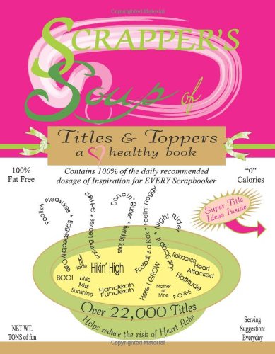 Scrapper's Soup: Titles & Toppers