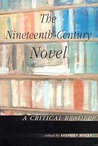 The Nineteenth-century Novel: A Critical Reader