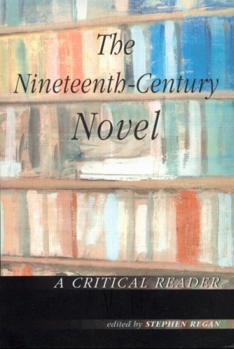  : The Nineteenth-century Novel: A Critical Reader (Nineteenth-Century Novel)