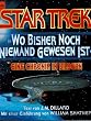 Star Trek, Wo bisher noch niemand gewesen ist - Eine Chronik in Bildern