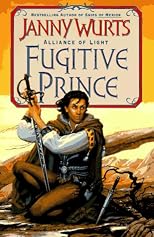 Fugitive Prince : The Wars of Light and Shadow (Third Part) (Alliance of Light/Janny Wurts, 1st Bk)