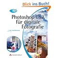 Photoshop CS2 f�r digitale Fotografie. Der Top-Bestseller f�r Windows und Mac OS X