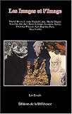 Revue Editions de La Différence  / Les images et l'image
