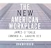 The New American Workplace by James O'Toole ISBN 0786168315