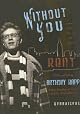 Without You: A Memoir of Love, Loss, and the Musical Rent