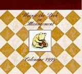 Winnie the Pooh on Management Desk Calendar (The Wisdom of Pooh)