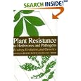 Plant Resistance to Herbivores and Pathogens: Ecology, Evolution, and Genetics by Robert S. Fritz and Ellen L. Simms