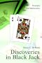 Discoveries in Black Jack: Strategies and Mathematics