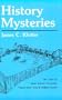 History Mysteries: The Cases of James Harrod, Tecumseh, Honest Dick Tate & William Goebel (New Books for New Readers)