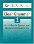 Clear Grammar 1 Student Workbook: More Activities for Spoken and Written Communication (Clear Grammar)