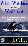 Whale Watching on the West Coast (Prospective Guides)