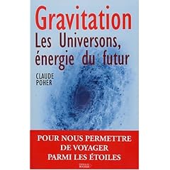 Gravitation : Les Universons, �nergie du futur