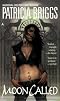 Moon Called (Mercedes Thompson, #1) by Patricia Briggs Moon Called (Mercedes Thompson, #1) by Patricia Briggs