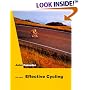 Effective Cycling: 6th Edition