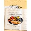 La cuisine des ch�teaux du Bordelais