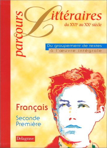 Parcours littéraires du XVIe au XXe siècle, français, seconde
