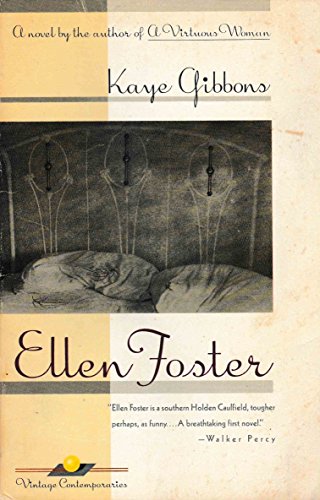 Ellen Foster by Gibbons, Kaye [Paperback]