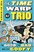 The Good, The Bad, And The Goofy (Time Warp Trio (Prebound))