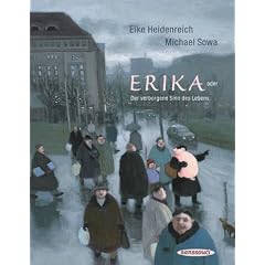 Erika. Oder der verborgene Sinn des Lebens