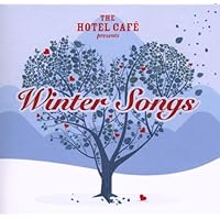 The Hotel Cafe Presents...Winter Songs