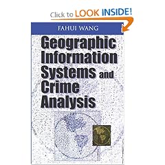 Geographic Information Systems and Crime Analysis