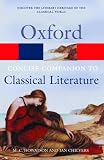 The Concise Oxford Companion to Classical Literature (Oxford Paperback Reference)
