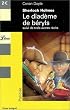 Sherlock Holmes : Le diad�me de b�ryls, suivi de trois autres r�cits