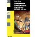 Sherlock Holmes : Le diad�me de b�ryls, suivi de trois autres r�cits