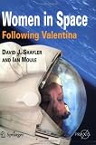 Women in Space - Following Valentina (Springer Praxis Books Space Exploration)
