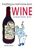 Everything you need to know about wine