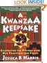 A Kwanzaa Keepsake: Celebrating the Holiday with New Traditions and Feasts