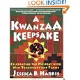 A Kwanzaa Keepsake: Celebrating the Holiday with New Traditions and Feasts by Jessica B. Harris