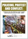 Policing, protest and conflict: : a report into the policing of the London Gaza demonstrations in 2008-2009