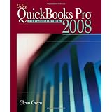 Using Quickbooks Pro 2008 for Accounting (with CD-ROM)