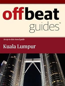 kuala lumpur travel guide - offbeat guides