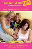 Books : Lessons About Life Momma Never Taught Us: Happy About Learning the Easy Way