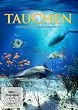 Tauchen - Faszinierende Unterwasserwelten