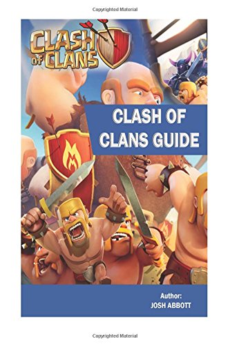 clash of clans guide beat your opponents and get tons of coins