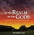 In the Realm of the Gods: Lands, Myths, and Legends of China