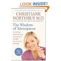 The Wisdom of Menopause (Revised Edition): Creating Physical and Emotional Health During the Change