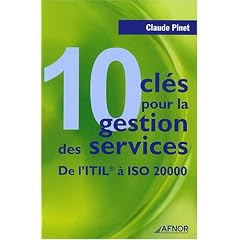 10 cl�s pour la gestion des services : De l'ITIL � ISO 20000
