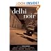 Delhi Noir (Akashic Noir)