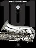 101 Saxophone Tips - Stuff All the Pros Know and Use - Book and CD Package