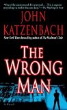The Wrong Man: A Novel