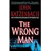 The Wrong Man: A Novel
