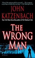 The Wrong Man: A Novel