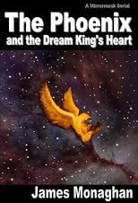 The Phoenix and the Dream King's Heart