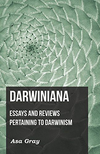Darwiniana: Essays and Reviews Pertaining to Darwinism